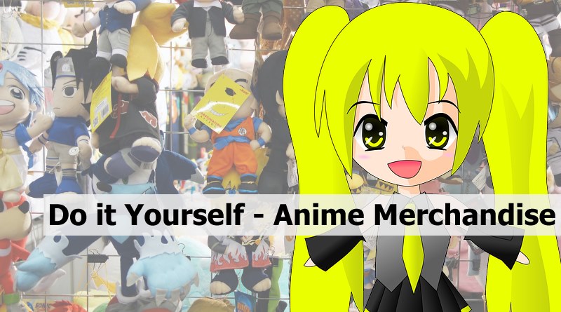 Anime Merchandise Diy Zum Selber Machen Ideensammlung