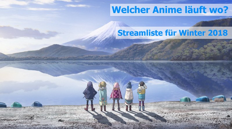 Anime Stream Liste Winter 2018